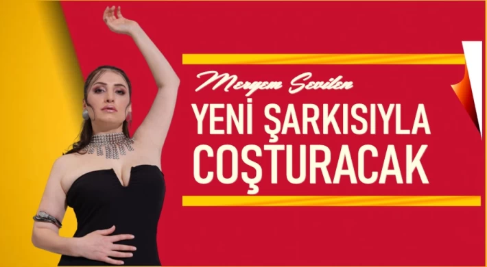 MERYEM SEVİLEN’DEN KIPIR KIPIR BİR YAZ ŞARKISI