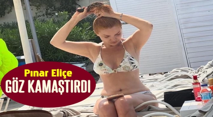 PINAR ELİÇE YÜREK HOPLATTI