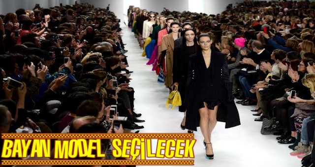 FASHION WEEK TÜRKİYE BAYAN MODEL KADROSUNU SEÇİYOR