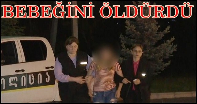 16 YAŞINDAKİ GENÇ ANNE TUTUKLANDI