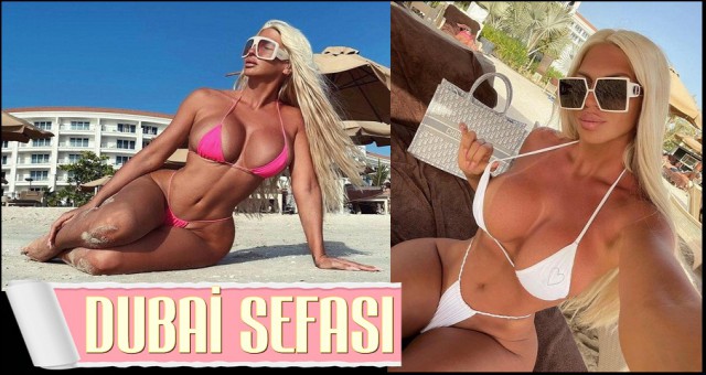 JELENA KARLEUSA'NIN TATİL KEYFİ