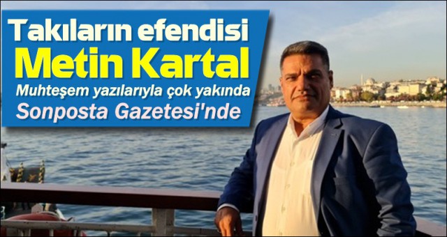 METİN KARTAL SONPOSTA GAZETESİ'NDE